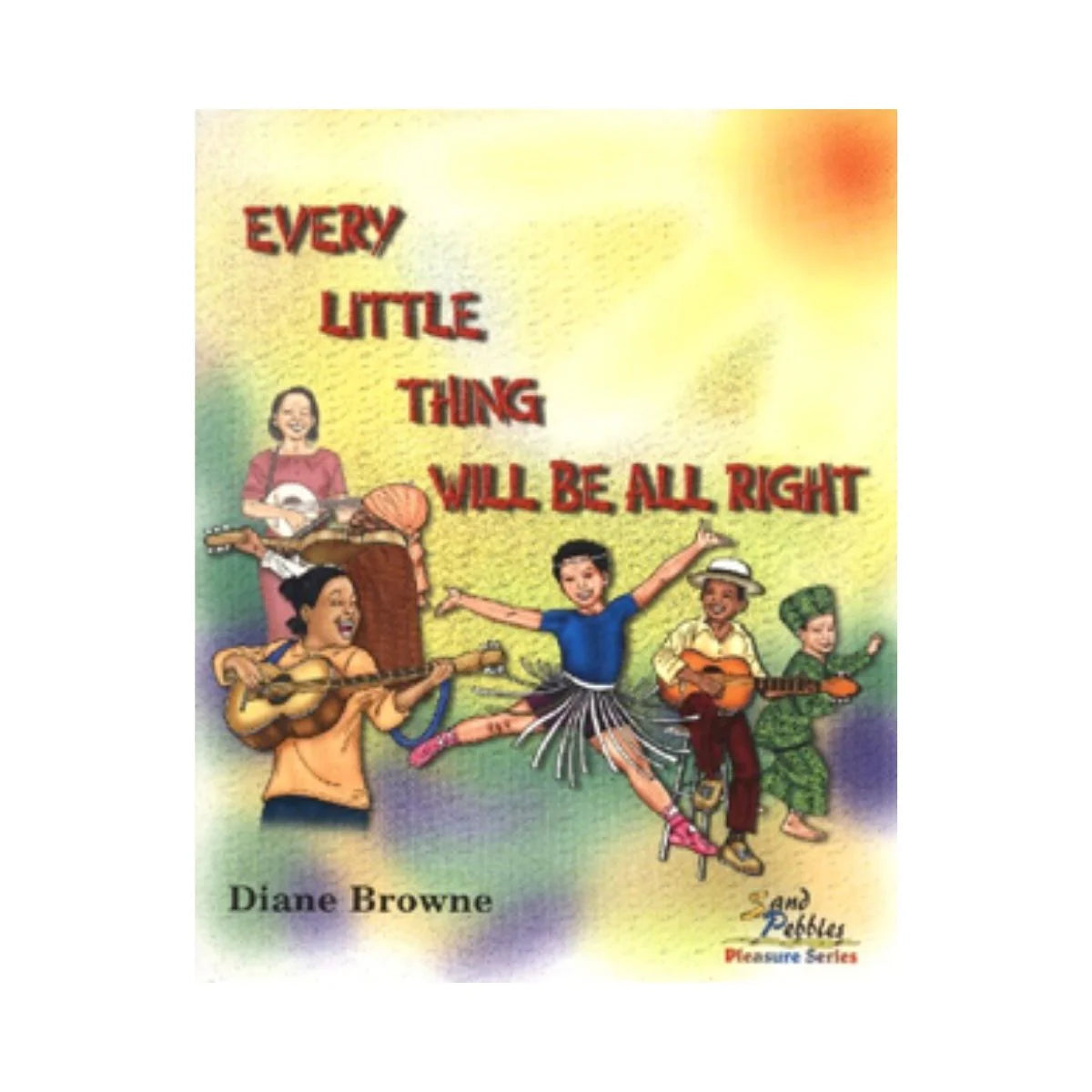 Sangster's Book Stores Every Little Thing Will Be Alright